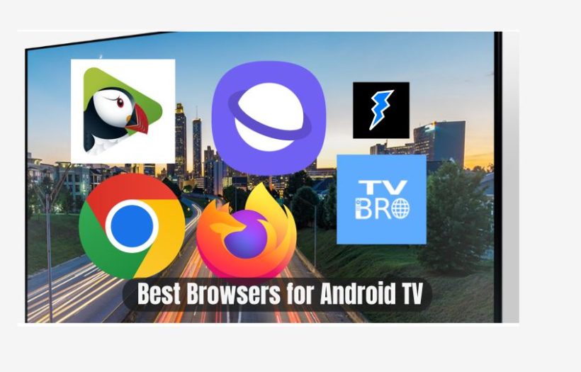 Best Browsers for Android TV